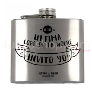 Petaca para boda, diseño a la ultima copa de la noche Invito yo. 4oz