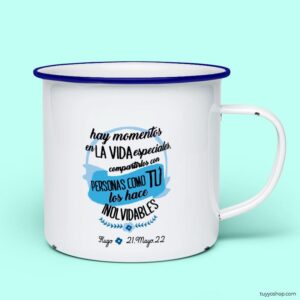 Taza retro metálica. Personalizada. Modelo Hay momentos blue