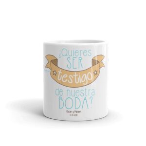 Taza ¿Quieres ser testigo de nuestra boda?